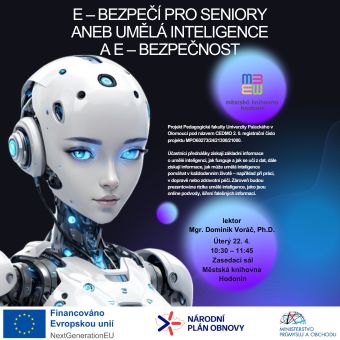 Díky projektu Pedagogické fakulty Univerzity Palackého v Olomouci pod názvem CEDMO2 se seznámíme s problematikou umělé inteligence, která nabízí jak možnosti, tak i rizika. S lektorem Mgr. Dominikem Voráčem, Ph.D.